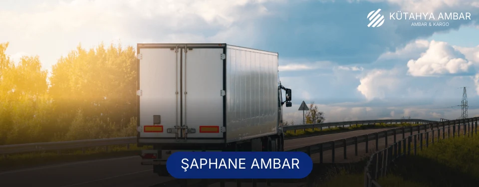Şaphane Ambar Kargo